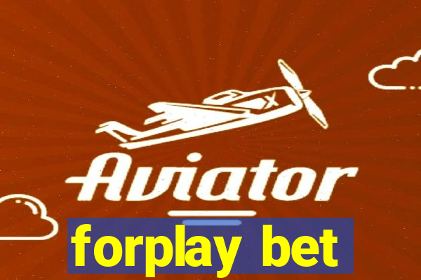 forplay bet